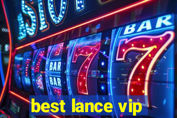 best lance vip